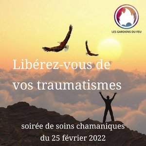 Découvrez la technique chamanique de la récapitulation pour déraciner les origines traumatiques de vos troubles